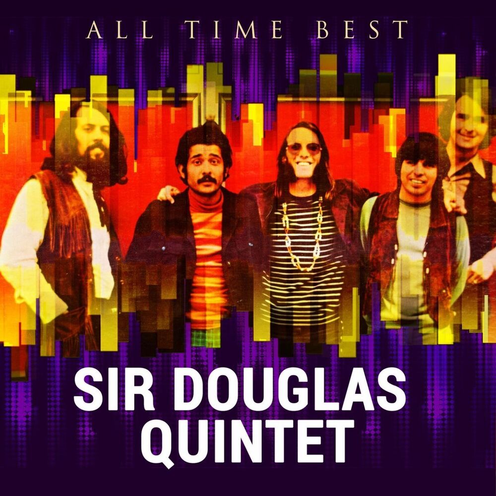 Picture of All Time Best: Sir Douglas Quintet (The Takoma Recordings)