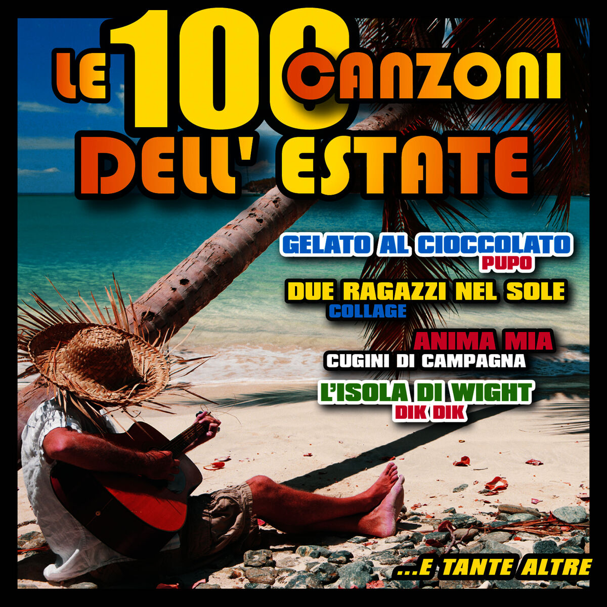 Album cover of Le 100 canzoni dell' Estate-Abbronzatissima-Gelato al cioccolato-Balada-Vamos a la playa-Kalimba de luna- Andamento lento - Soul s