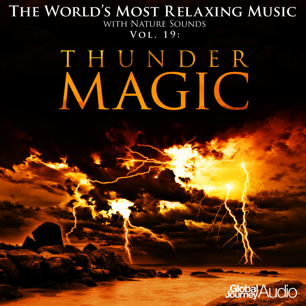 Picture of The World's Most Relaxing Music with Nature Sounds, Vol.19: Thunder Magic
