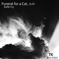 Funeral for a Cat, Suite n.5 Op.65