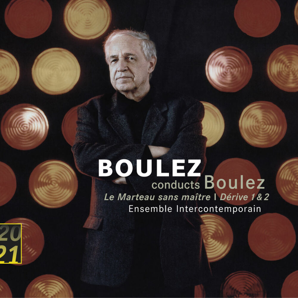 Picture of Boulez: Le Marteau sans maitre; Derive 1 & 2