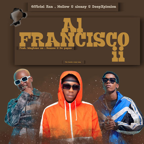 Officixl RSA - Al Francisco ii | Deezer