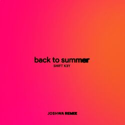Cover of Back To Summer (Joshwa Remix)