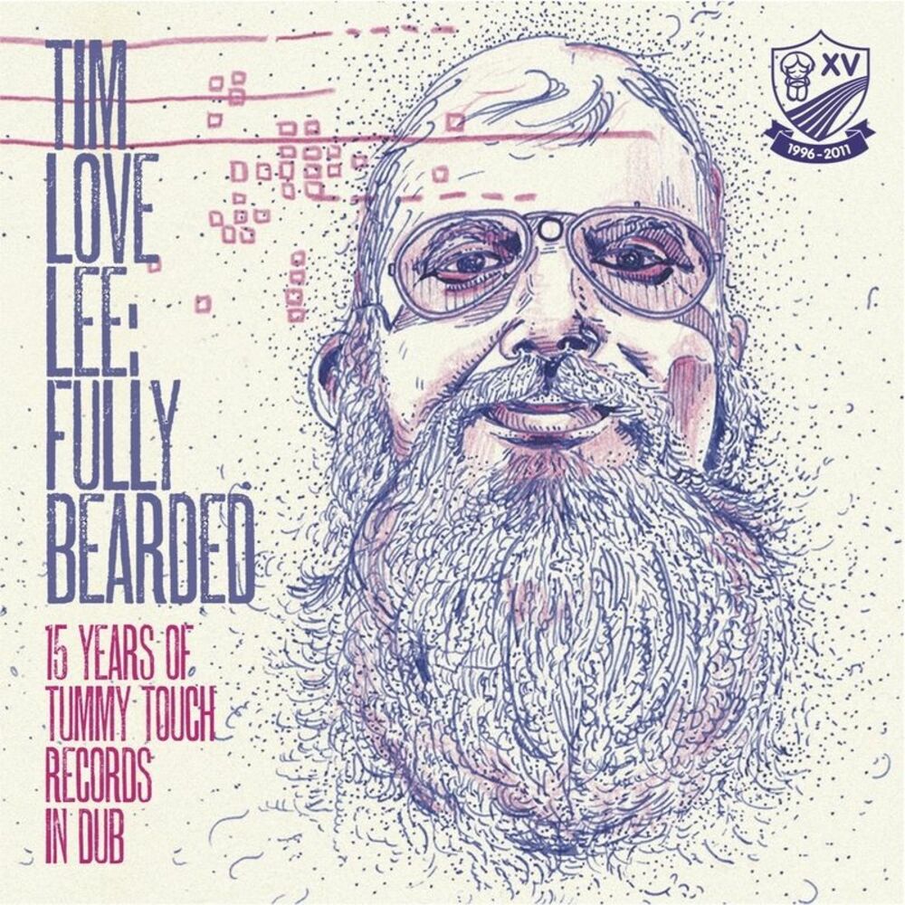 Picture of Tim Love Lee: Fully Bearded (15 Years of Tummy Touch Records in Dub)