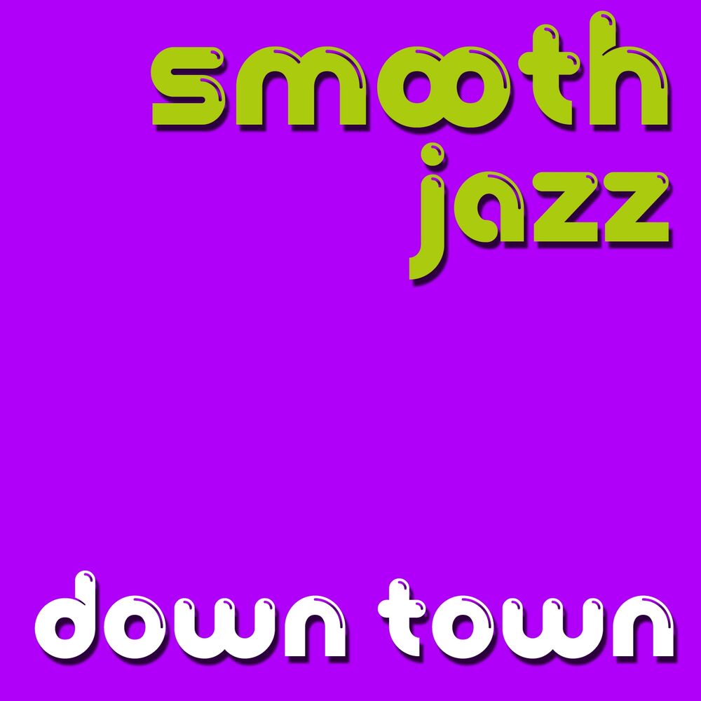 Picture of Smooth Jazz Down Town
