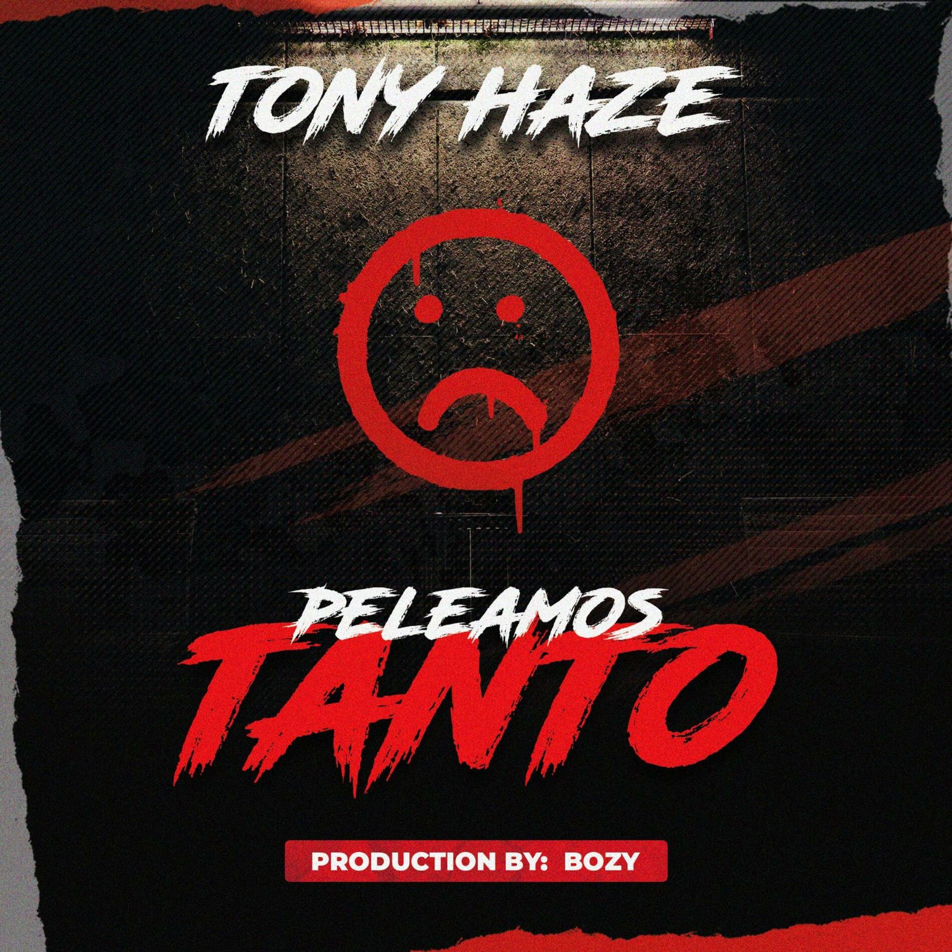 Album cover of Tony Haze peleamos tanto (official music)