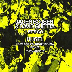 Cover of Let’s Go (feat. Tom Enzy, Juany Bravo & Sami Brielle) [HUGEL Remix]