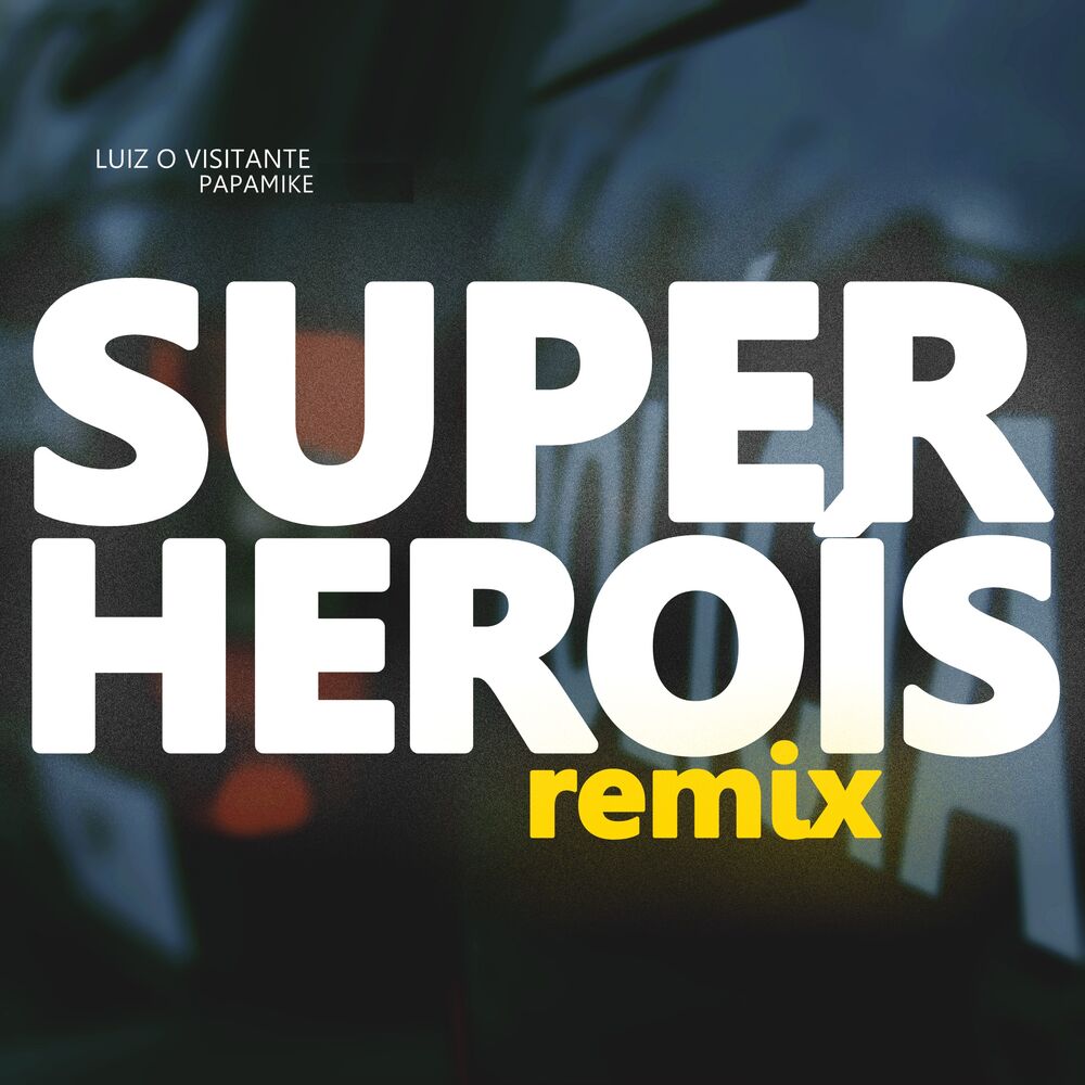 Picture of Super-Heróis (Remix)