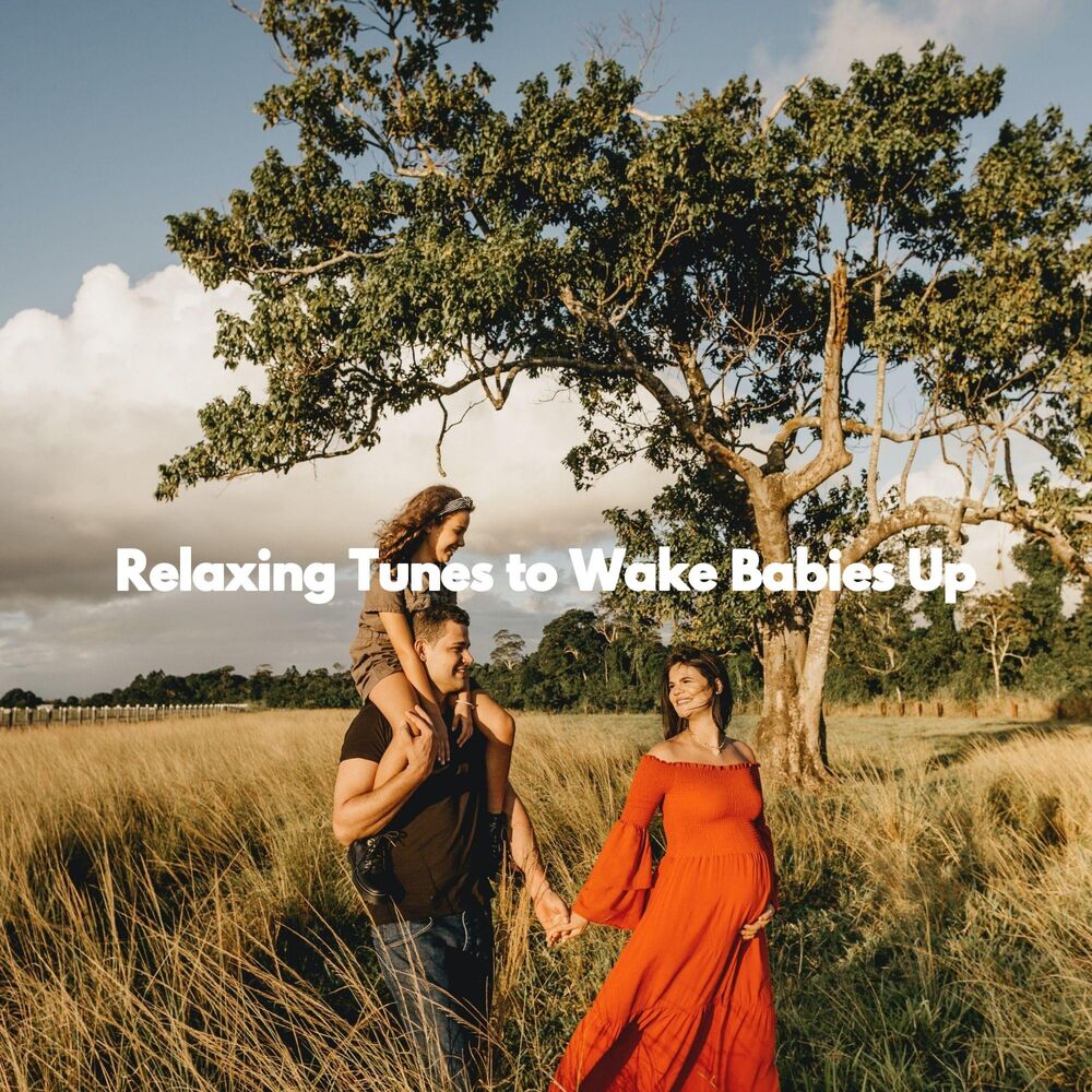 Picture of Relaxing Tunes to Wake Babies Up