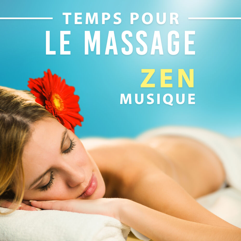 Picture of Temps pour le massage - Zen musique, Wellness, Détente, Santé et bien-être, Silence intérieur, Musique de fond d'ambaince (L'eau, 
