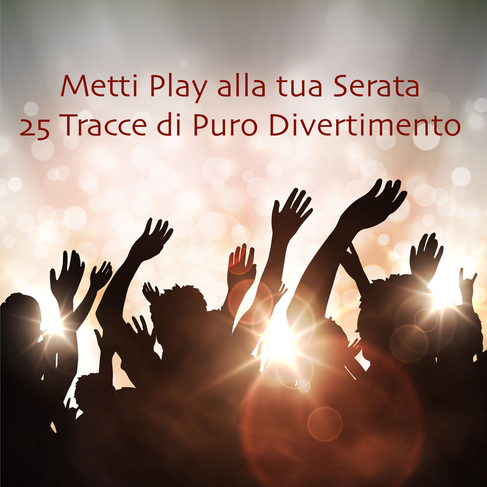 Picture of Metti Play alla tua Serata: 25 Tracce di Puro Divertimento