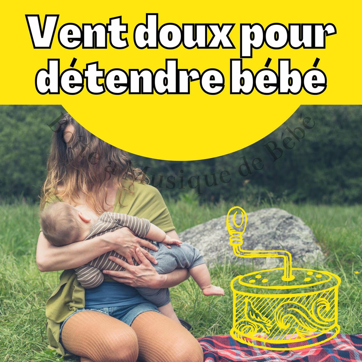 Album cover of Vent doux pour détendre bébé et mélodie de boîte à musique