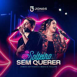 Cover of Solteiro Sem Querer (Ao Vivo)