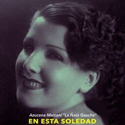 Cover of En Esta Soledad - Tangos De Azucena Maizani "La Ñata Gaucha"