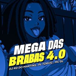 Mega das Brabas 4.0