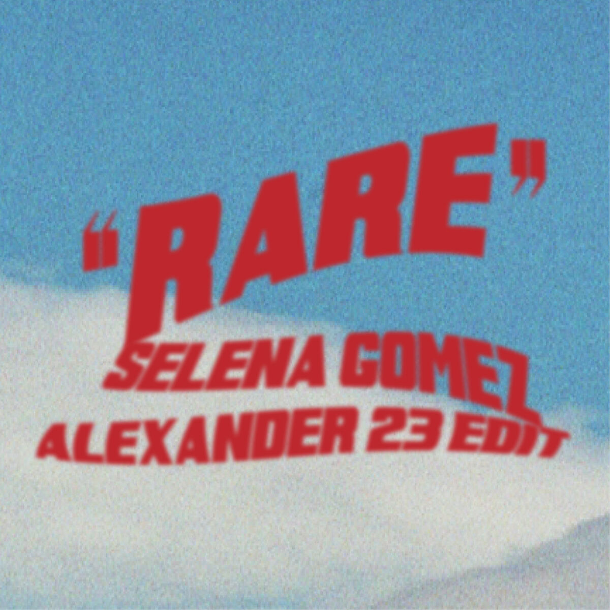 Album cover of Rare (Alexander 23 Edit)