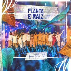 Cover of Acústico Planta e Raiz 2022, Pt. 2 (Ao Vivo)
