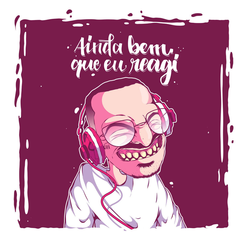 Picture of ainda bem que eu reagi