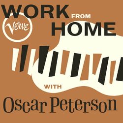Cover of Work From Home with Oscar Peterson