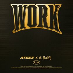 Cover of WORK Pt.4 - ATEEZ X G-Eazy