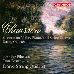 Cover of Chausson: Concert & String Quartet