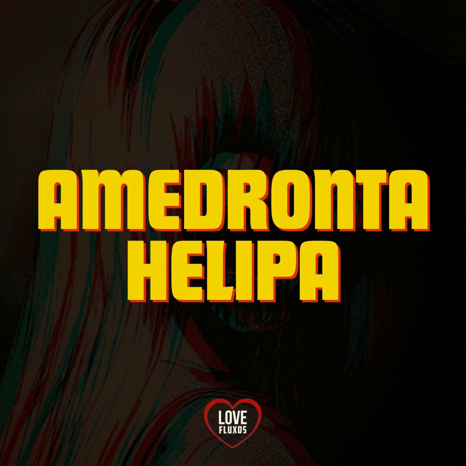 Album cover of Amedronta Helipa