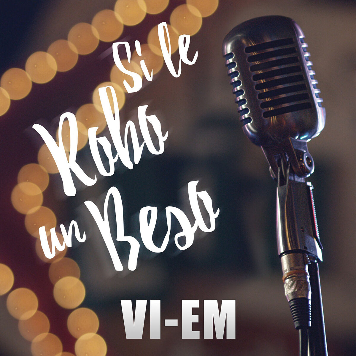 Album cover of Si Le Robo un Beso