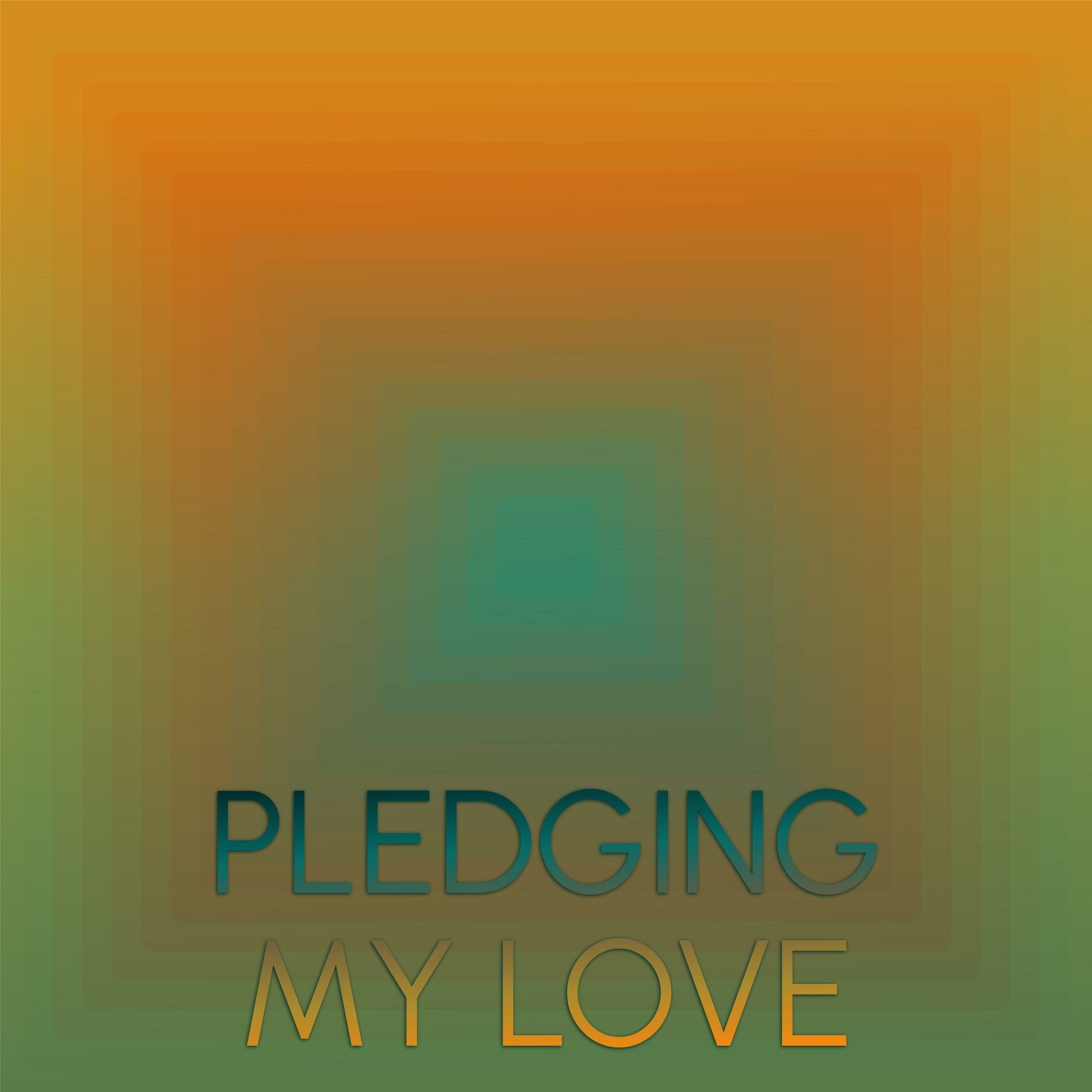 Album cover of Pledging My Love