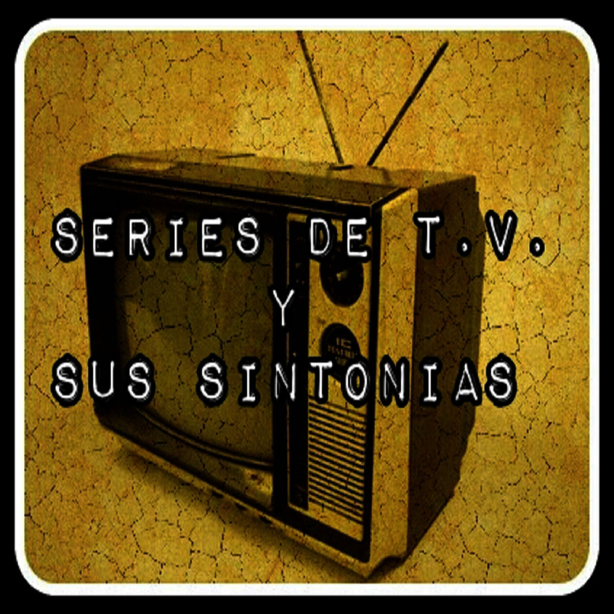 Album cover of Series de T.V. Y Sus Sintonías