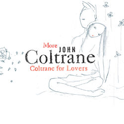 Cover of More Coltrane For Lovers