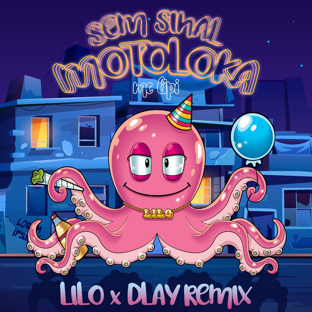 Picture of Sem Sinal, Motoloka (LILO & DLAY Remix)