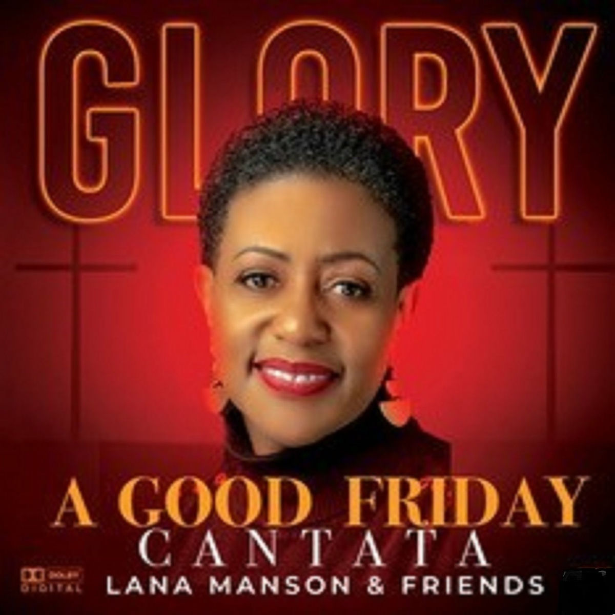 Album cover of Glory: A Good Friday Cantata