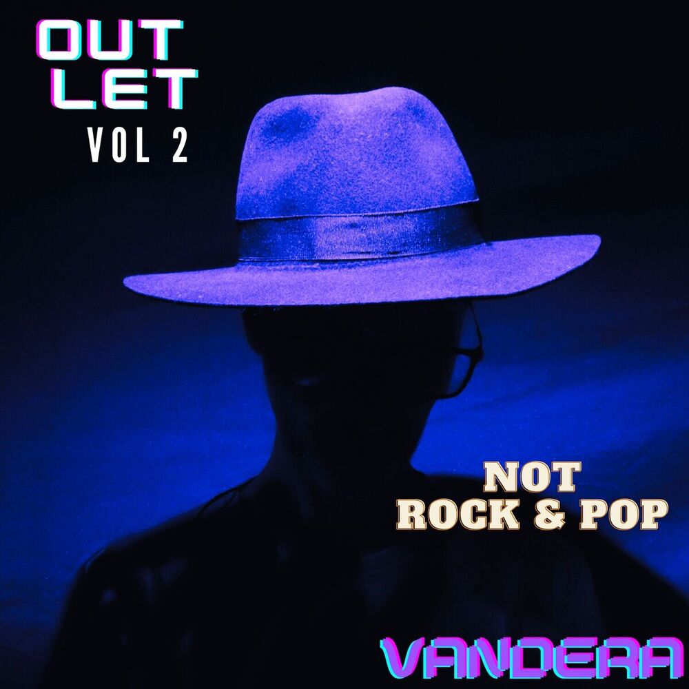 Picture of Outlet, Vol. 2: Not Rock & Pop
