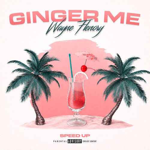 GINGER ME (SPEED UP)
