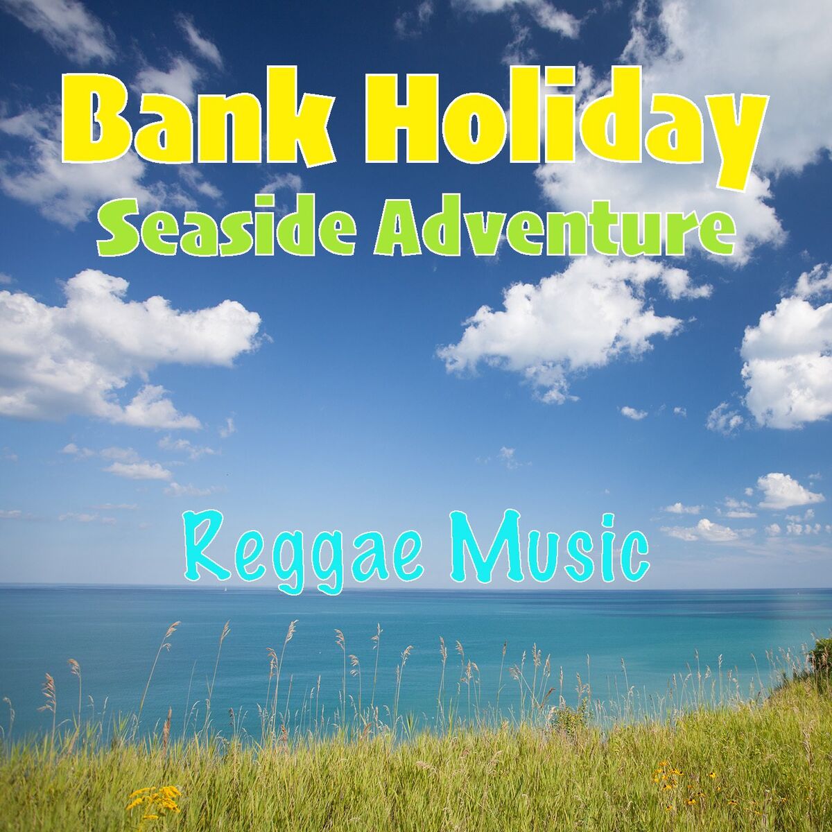 Album cover of Bank Holiday Seaside Adventure Reggae Music