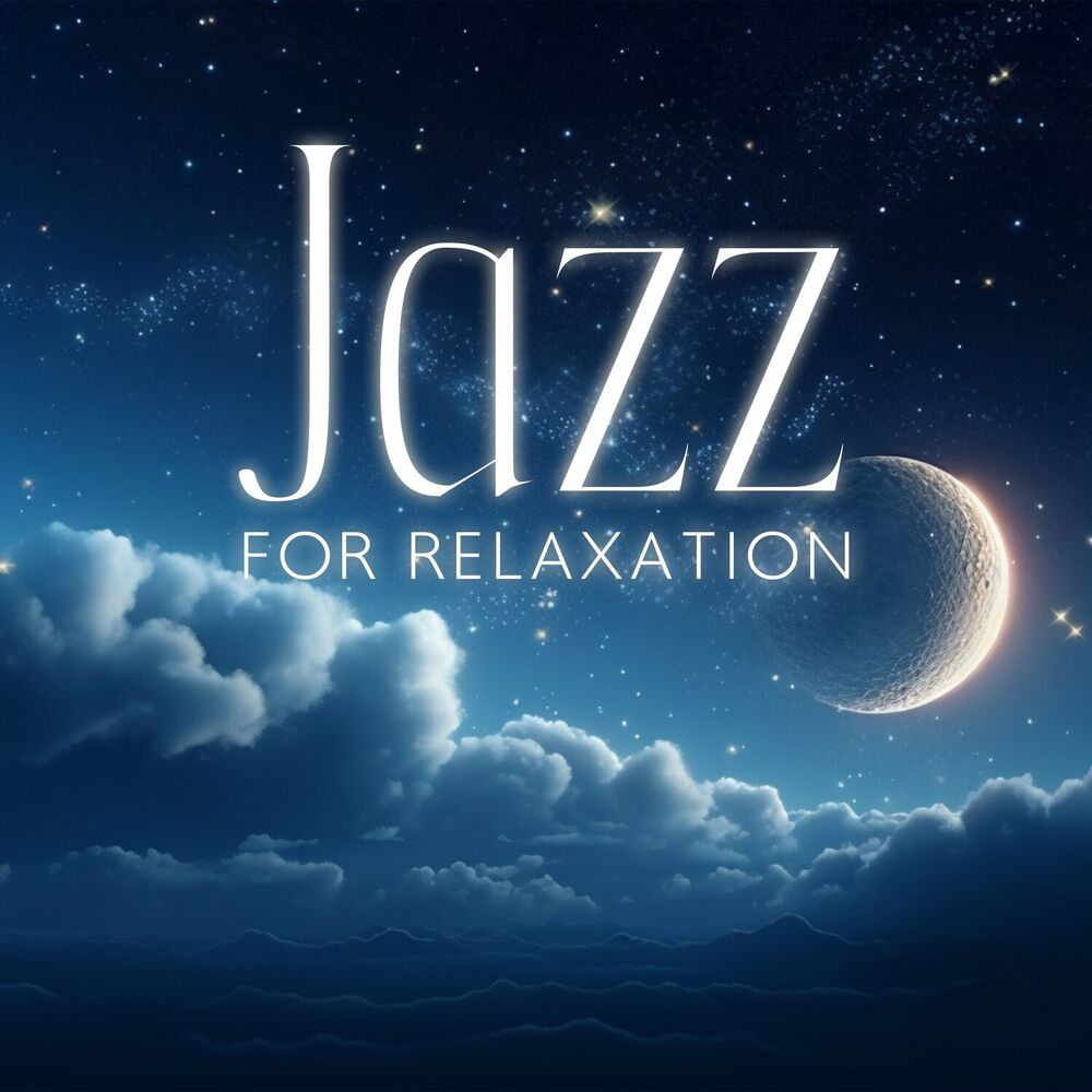 Picture of Jazz For Relaxation – Soothing Night Ambiance: Jazz Music To Sleep Well