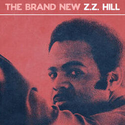 Cover of The Brand New Z.Z. Hill