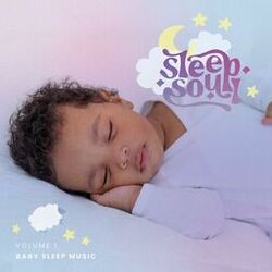 Cover of Sleep Soul: Soothing & Relaxing R&B Baby Sleep Music, Sounds and Lullabies (Volume 1)