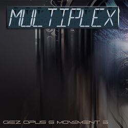 Cover of Multiplex (Opus 6 Movement 5)