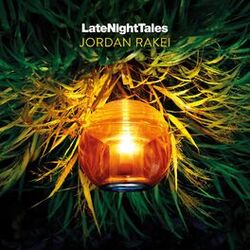 Late Night Tales: Jordan Rakei (Lnt Mix)