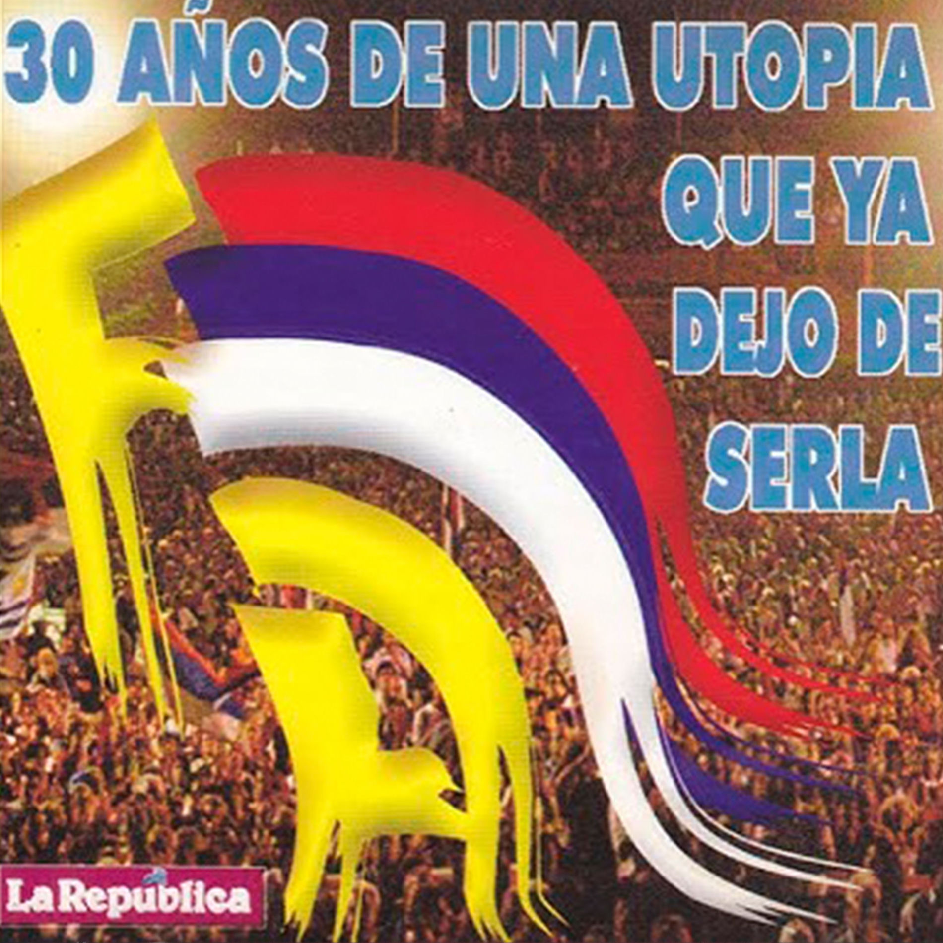 Album cover of 30 Años De Una Utopía