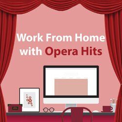 Cover of Work From Home With Opera Hits