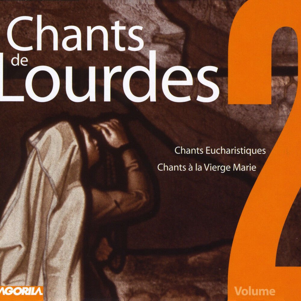 Picture of Chants de Lourdes, Vol. 2 - Chants Eucharistiques, Chants à la Vierge Marie