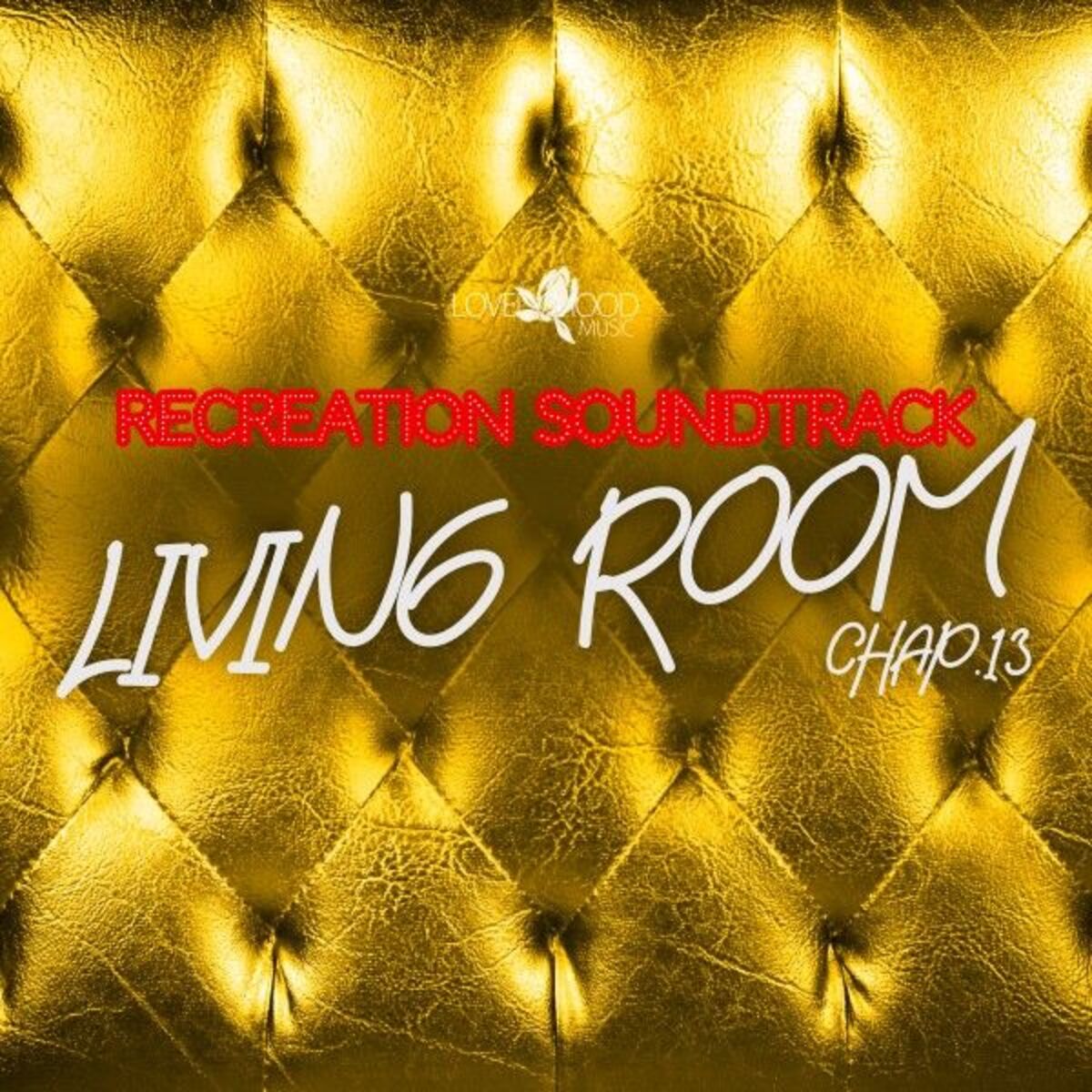Album cover of Living Room, Recreation Soundtrack, Chap.13