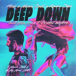 Cover of Deep Down (feat. Ella Eyre & Crystal Waters) (Never Dull's In My Mind Edit)