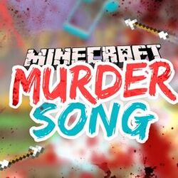 Cover of Der Ultimative Minecraft Murder Song
