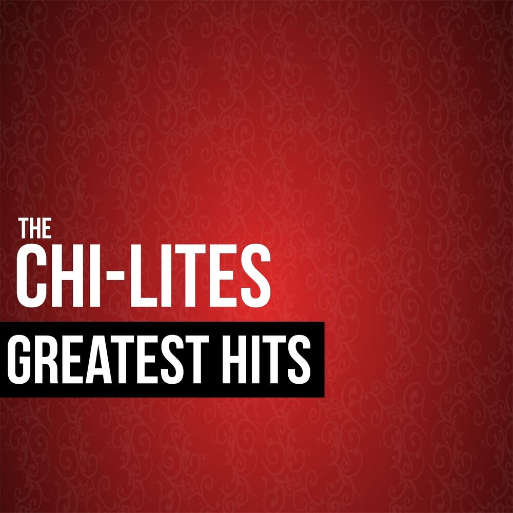 Picture of The Chi-Lites Greatest Hits
