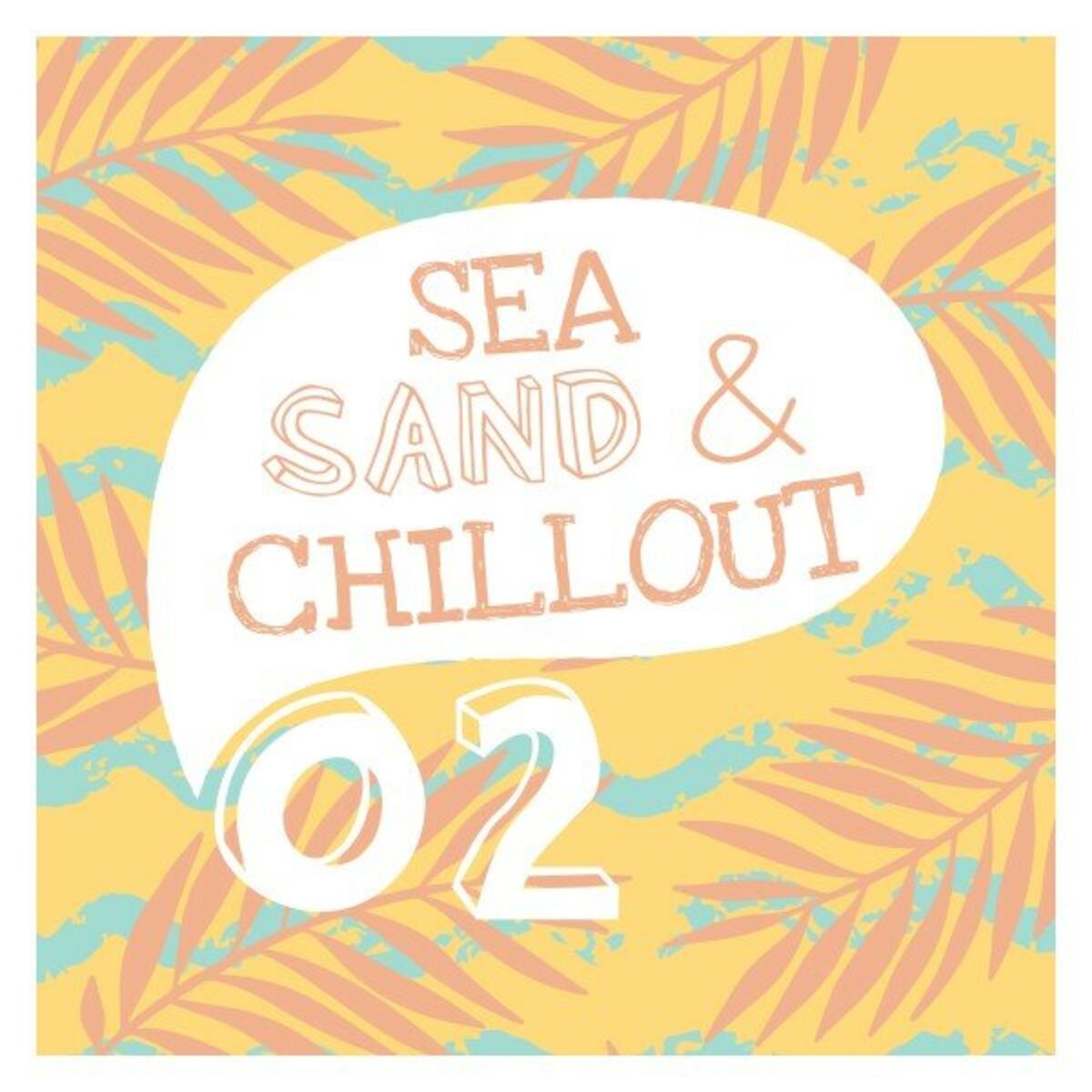 Album cover of Sea, Sand & Chillout, Vol. 2
