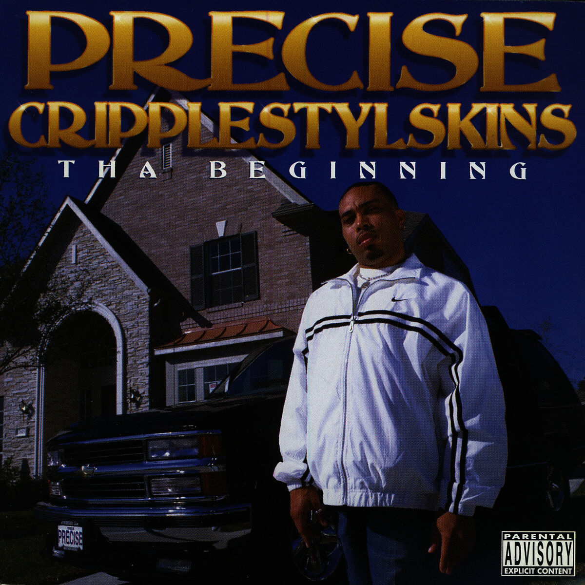 Precise: Cripplestylskins (Tha Beginning): CD Precise: Cripplestylskins (Tha Beginning): CD