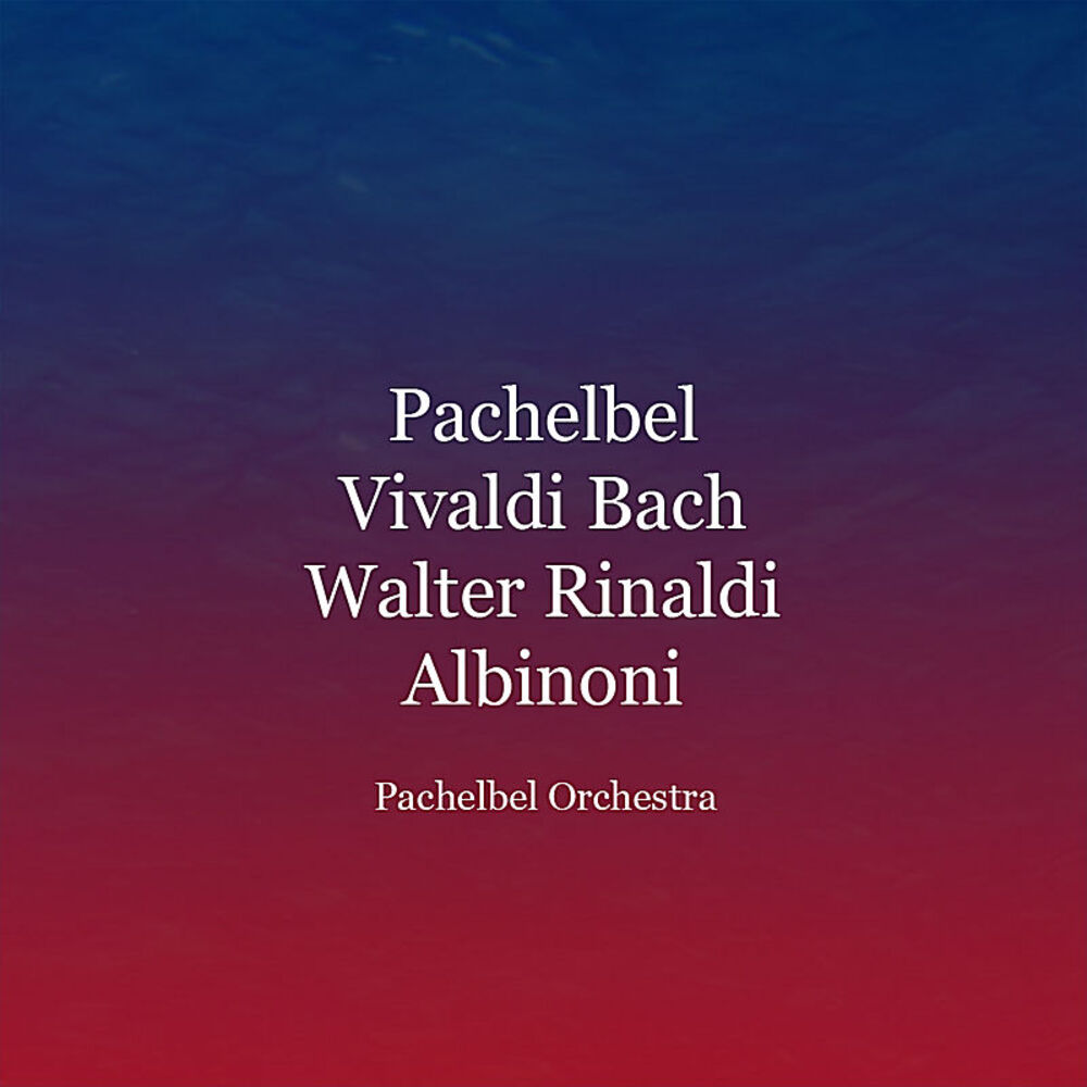 Picture of Pachelbel - Vivaldi - Bach - Walter Rinaldi - Albinoni